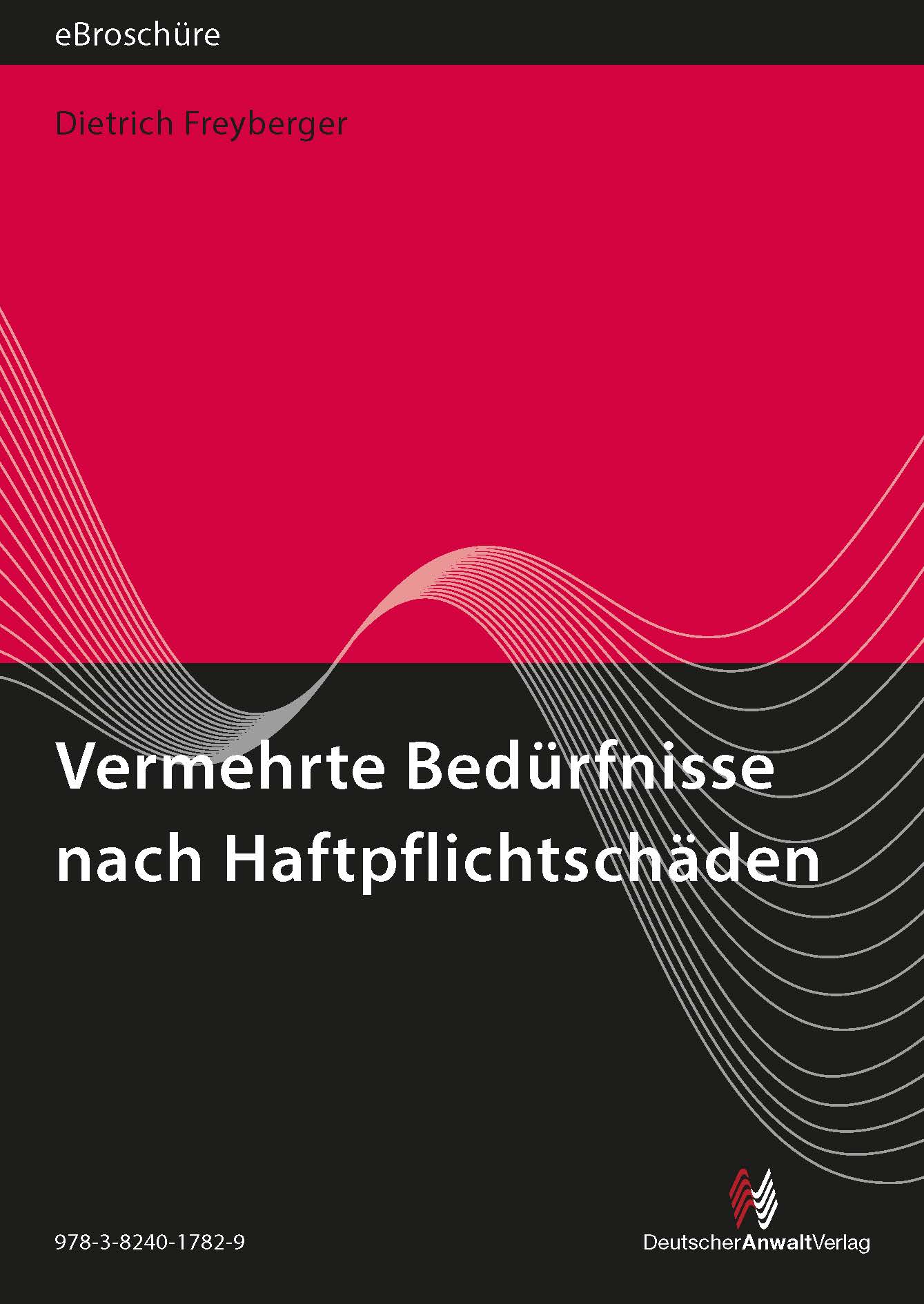 Vermehrte Bedürfnisse nach Haftpflichtschäden - eBroschüre (PDF)