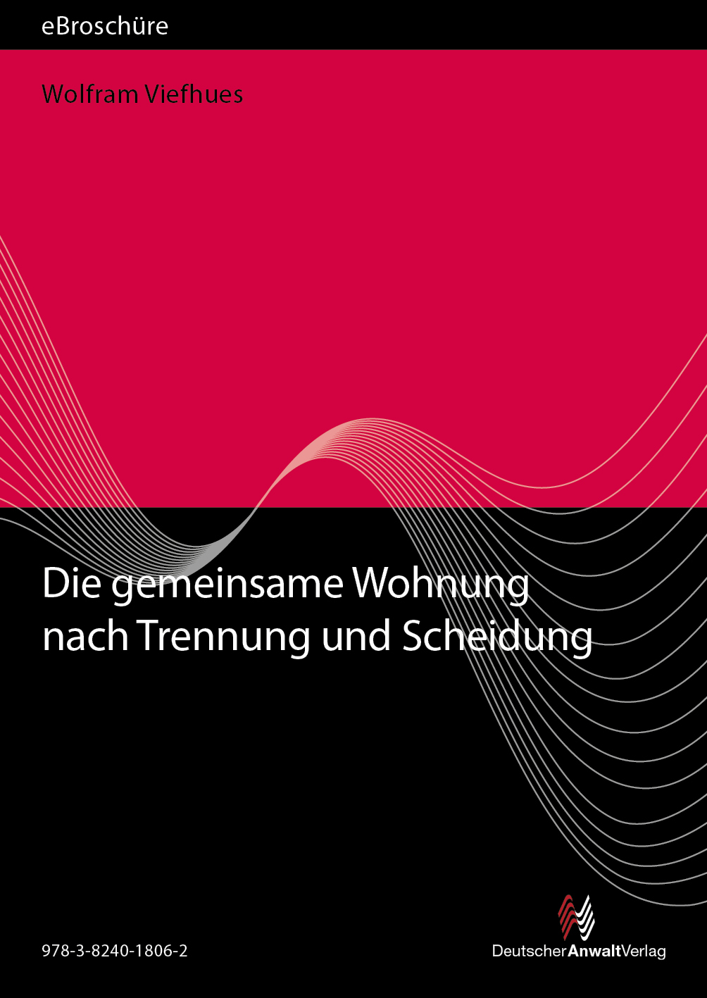 Die gemeinsame Wohnung nach Trennung und Scheidung - eBroschüre (PDF)