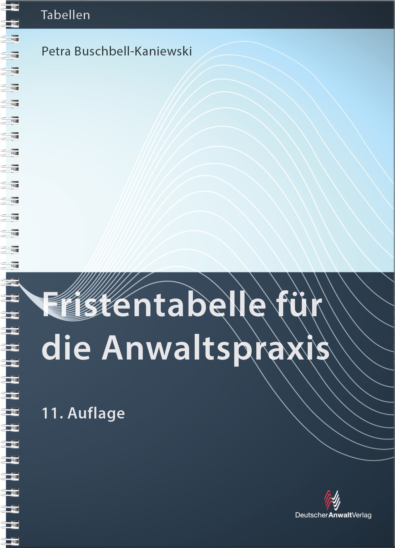 Fristentabelle für die Anwaltspraxis - Mängelexemplar