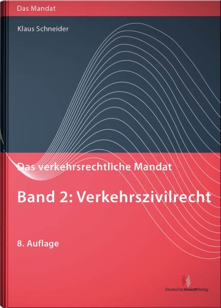 Das verkehrsrechtliche Mandat, Band 2: Verkehrszivilrecht - Mängelexemplar