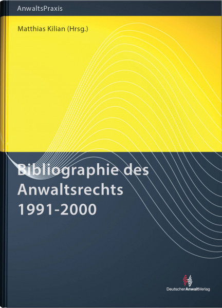 Bibliographie des Anwaltsrechts 1991-2000