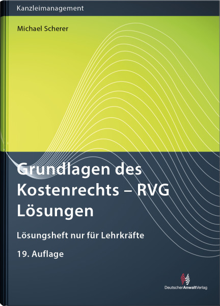 Grundlagen des Kostenrechts - RVG Lösungen