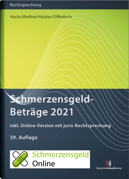 SchmerzensgeldBeträge 2021 (Buch mit Online-Zugang)