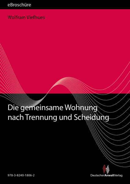 Die gemeinsame Wohnung nach Trennung und Scheidung - eBroschüre (PDF)