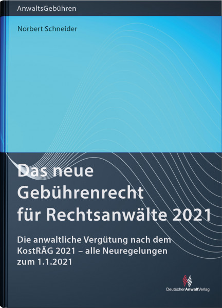 Das neue Gebührenrecht für Rechtsanwälte 2021 - Mängelexemplar