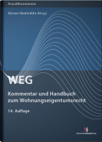 WEG - Kommentar und Handbuch zum Wohnungseigentumsrecht WEG - Kommentar und Handbuch zum Wohnungseigentumsrecht