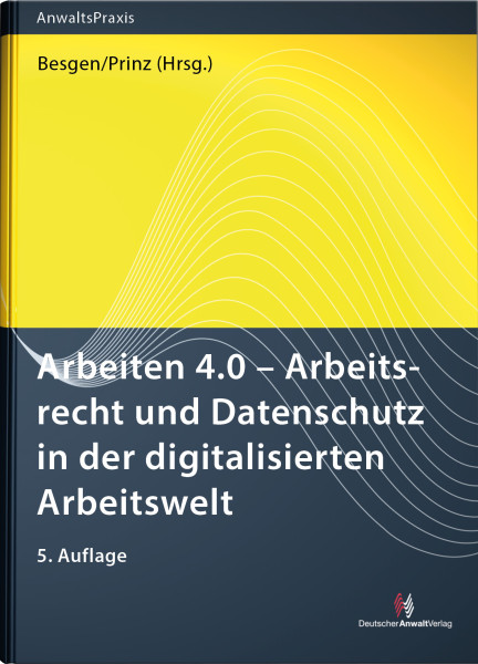 Arbeiten 4.0 - Arbeitsrecht und Datenschutz in der digitalisierten Arbeitswelt - Mängelexemplar