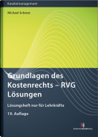 Grundlagen des Kostenrechts - RVG Lösungen Grundlagen des Kostenrechts - RVG Lösungen