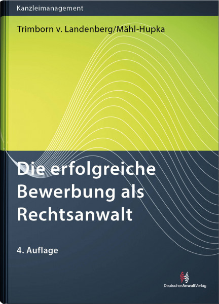 Die erfolgreiche Bewerbung als Rechtsanwalt